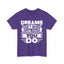 Dreams Dont Work Unless You Do Heavy Cotton Tee