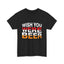 Wish You Were Beer Heavy Cotton Tee