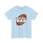 Football Dad Heavy Cotton Tee Express Delivery Available