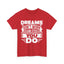 Dreams Dont Work Unless You Do Heavy Cotton Tee