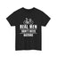 Real Men Don't Need Motors Heavy Cotton Tee