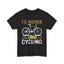 I'd Rather Be Cycling Heavy Cotton Tee